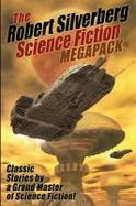 The Robert Silverberg Science Fiction Megapack(r) cover