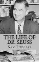 The Life of Dr. Seuss : A Biography of Theodor Seuss Geisel Just for Kids! cover
