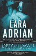 Defy the Dawn : A Midnight Breed Novel cover