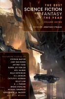 The Best Science Fiction and Fantasy of the Year Volume Seven cover