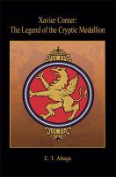 Xavier Corner The Legend of the Cryptic Medallion cover