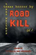 Road Kill : Volume 2: Texas Horror by Texas Writers cover