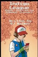 Indigo League : Poems Inspired by Pokemon Trainers cover