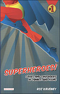 Superheroes! Capes and Crusaders in Comics and Films cover