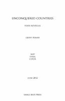 The Unconquered Countries : Four Novellas cover
