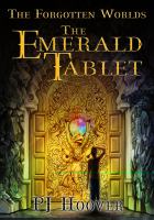 The Emerald Tablet : The Forgotten Worlds, Book 1 cover