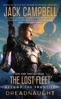The Lost Fleet: Beyond the Frontier: Dreadnaught : Beyond the Frontier: Dreadnaught cover