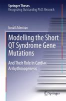 Modelling the Short QT Syndrome Gene Mutations : And Their Role in Cardiac Arrhythmogenesis cover