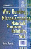 Wire Bonding in Microelectronics Materials, Processes, Reliability, and Yield cover