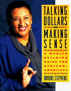 Talking Dollars and Making Sense A Wealth-Building Guide for African-Americans cover