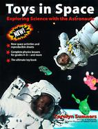 Toys in Space: Exploring Science with the Astronauts cover