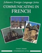 Communicating in French Intermediate Level cover