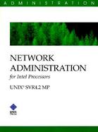Network Administration for Intel Processors Unix Svr4.2 Mp cover