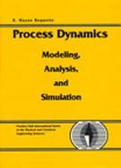 Process Dynamics  Modeling, Analysis and Simulation cover