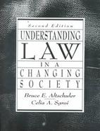Understanding Law in a Changing Society cover