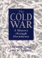 The Cold War A History Through Documents cover