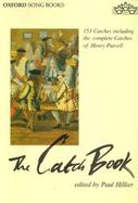The Catch Book: 153 Catches Including the Complete Catches of Henry Purcell cover