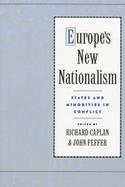 Europe's New Nationalism States and Minorities in Conflict cover