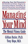 Managing Your Mind: The Mental Fitness Guide cover