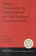 Design Principles for the Immune System and Other Distributed Autonomous System cover