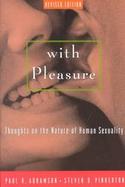 With Pleasure Thoughts on the Nature of Human Sexuality cover