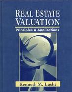 Real Estate Valuation: Principles and Applications cover