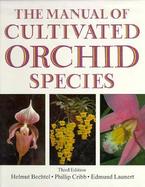 The Manual of Cultivated Orchid Species: 3rd Edition cover