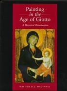 Painting in the Age of Giotto: A Historical Re-Evaluation cover