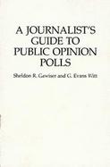 A Journalist's Guide to Public Opinion Polls cover