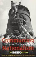 The Fall of Communism and the Rise of Nationalism The Index Reader cover