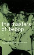 Masters of Bebop: A Listener's Guide cover