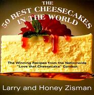 The 50 Best Cheesecakes in the World The Recipes That Won the Nationwide 