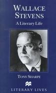 Wallace Stevens: A Literary Life cover