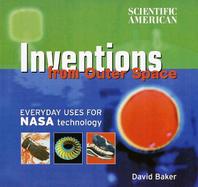 Scientific American Inventions from Outer Space: Everyday Uses for NASA Technology cover