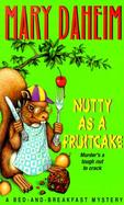 Nutty As a Fruitcake A Bed-And-Breakfast Mystery cover