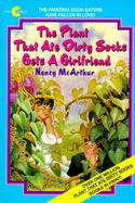 The Plant That Ate Dirty Socks Gets a Girlfriend cover