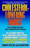 Cholesterol-Lowering Drugs: Everything You and Your Family Need to Know cover