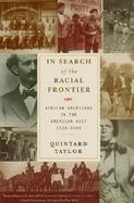 In Search of the Racial Frontier African Americans in the American West, 1528-1990 cover