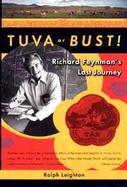 Tuva or Bust! Richard Feynman's Last Journey cover