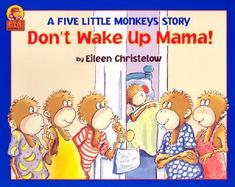 Don't Wake Up Mama! Another Five Little Monkeys Story cover