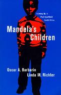 Mandela's Children Growing Up in Post-Apartheid South Africa cover