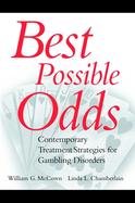 Best Possible Odds Contemporary Treatment Strategies for Gambling Disorders cover