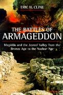 The Battles of Armageddon Megiddo and the Jezreel Valley from the Bronze Age to the Nuclear Age cover
