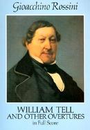 William Tell and Other Overtures in Full Score cover