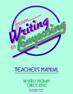 From Writing to Composing Teacher's Manual: An Introductory Composition Course for Students of English cover