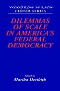 Dilemmas of Scale in America's Federal Democracy cover