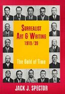 Surrealist Art and Writing, 1919-1939 The Gold of Time cover