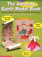 The Amazing Earth Model Book: Easy-To-Make Hands-On Models That Teach cover
