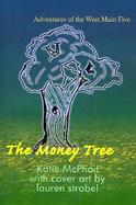 The Money Tree Adventures of the West Main Five cover