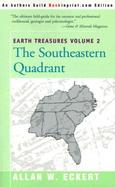 Earth Treasures The Southeastern Quadrant  Alabama, Florida, Georgia, Kentucky, Mississippi, North Carolina, South Carlolina, Tennessee, Virginia, and cover
